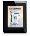 Leberzirrhose - Mein Weg ins zweite Leben