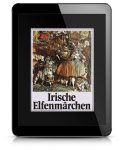 Irische Elfenmärchen