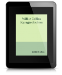 Wilkie Collins Kurzgeschichten